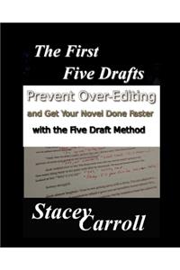 First Five Drafts