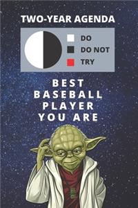 2020 & 2021 Two-Year Daily Planner For Best Baseball Player Gift - Funny Yoda Quote Appointment Book - Two Year Weekly Agenda Notebook