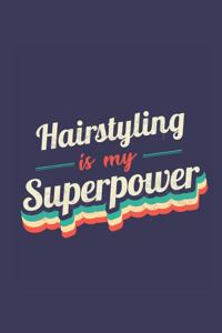 Hairstyling Is My Superpower