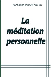 La Méditation Personnelle