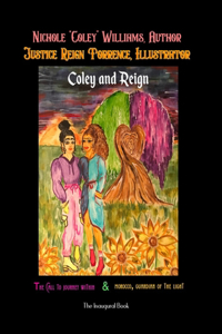 Coley and Reign