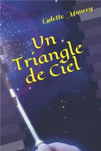 Un Triangle de Ciel