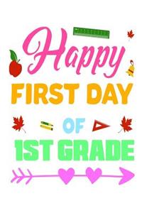 Happy First Day Of 1st Grade