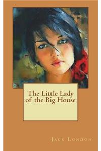 The Little Lady of the Big House