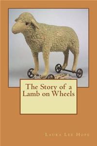 The Story of a Lamb on Wheels
