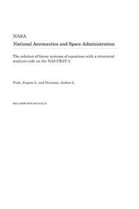 The Solution of Linear Systems of Equations with a Structural Analysis Code on the NAS Cray-2