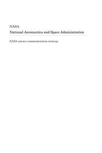 NASA Science Communications Strategy