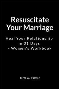 Resuscitate Your Marriage