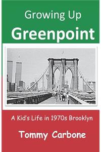 Growing Up Greenpoint