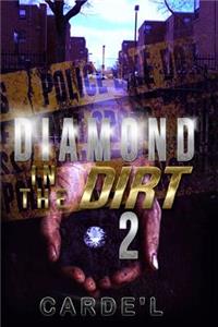 Diamond in the Dirt 2