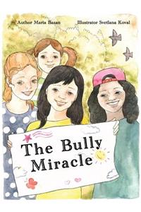 The Bully Miracle