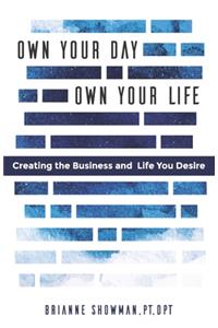 Own Your Day, Own Your Life
