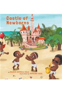 Castle of Newborns