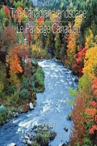 The Canadian Landscape 2017 / Le Paysage Canadien