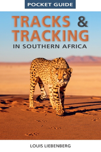 Pocket Guide Tracks & Tracking in Southern Africa