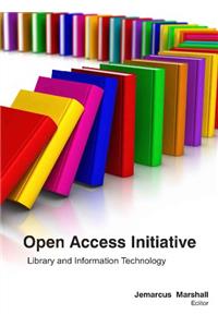 OPEN ACCESS INITIATIVE: LIBRARY AND INFORMATION TECHNOLOGY