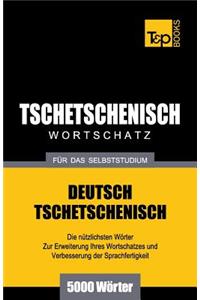 Tschetschenischer Wortschatz für das Selbststudium - 5000 Wörter