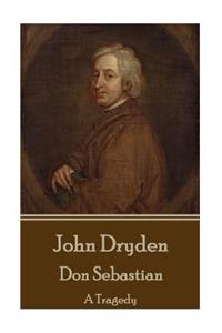 John Dryden - Don Sebastian