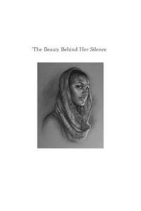 The Beauty Behind Her Silence