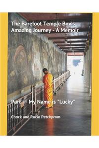Barefoot Temple Boy's Amazing Journey - A Memoir