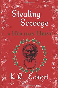 Stealing Scrooge: A Q.A. Caine Holiday Heist