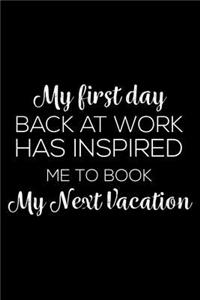 My First Day Back At Work Has Inspired Me To Book My Next Vacation