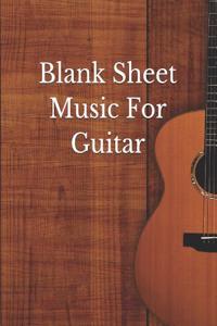 Blank Sheet Music for Guitar: Guitar Chord Sheets, Music Staff Paper, Music Composition Book