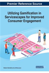 Utilizing Gamification in Servicescapes for Improved Consumer Engagement