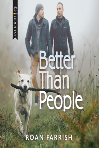 Better Than People Lib/E