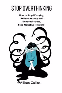 Stop Overthinking