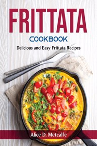 Frittata Cookbook