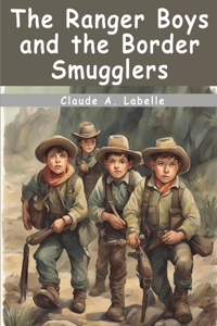 Ranger Boys and the Border Smugglers