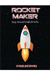 Easy Arts and Crafts for Kids (Rocket Maker)