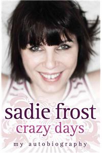 Sadie Frost - Crazy Days