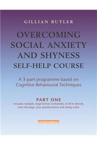 Overcoming Social Anxiety & Shyness Self Help Course: Part One