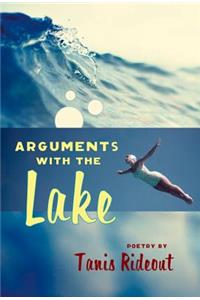 Arguments with the Lake