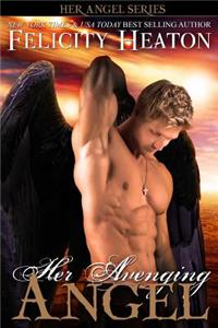 Her Avenging Angel: Her Angel Romance Series