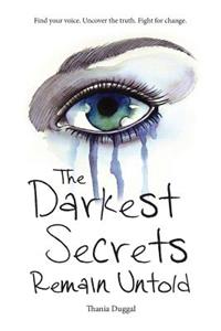 The Darkest Secrets Remain Untold