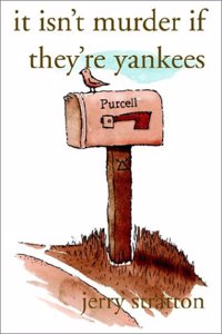 It Isn't Murder If They're Yankees