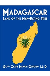 Madagascar: Land of the Man-Eating Tree