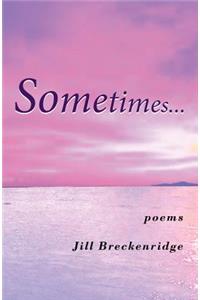 Sometimes