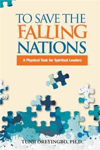 To Save the Falling Nations