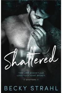 Shattered