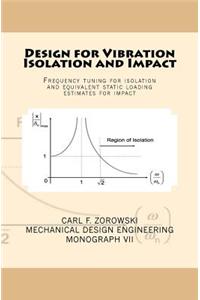 Design for Vibration Isolation and Impact