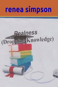 Realness Dropping Knowledge