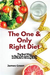 The One & Only Right Diet