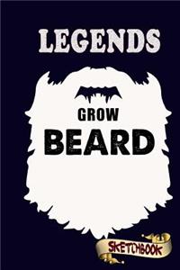 Legends grow beards Sketchbook