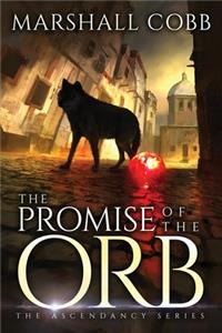 The Promise of the Orb