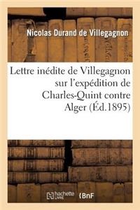 Lettre Inédite de Villegagnon Sur l'Expédition de Charles-Quint Contre Alger
