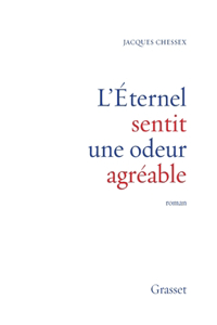 L Eternel Sentit Une Odeur Agreable